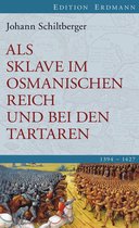 Edition Erdmann - Als Sklave im Osmanischen Reich und bei den Tartaren