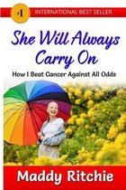 She Will Always Carry on