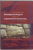 Strategievorming en organisatiestructurering