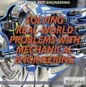 Let's Find Out! Engineering - Solving Real World Problems with Mechanical Engineering