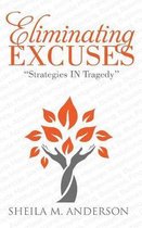 Eliminating Excuses