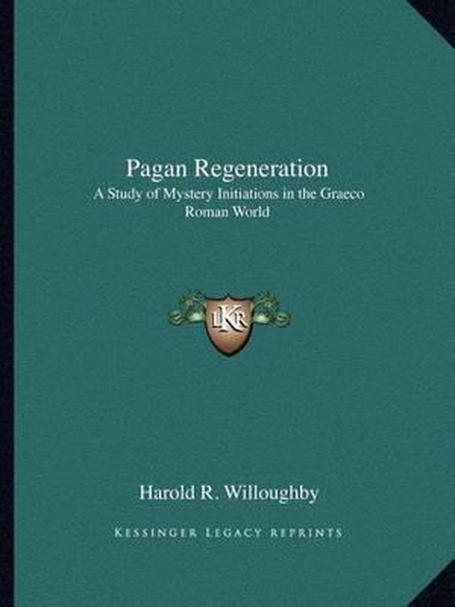 Pagan Regeneration van Harold R Willoughby