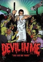 Devil In Me - Live Fast Die Young ((Dvd+Cd)