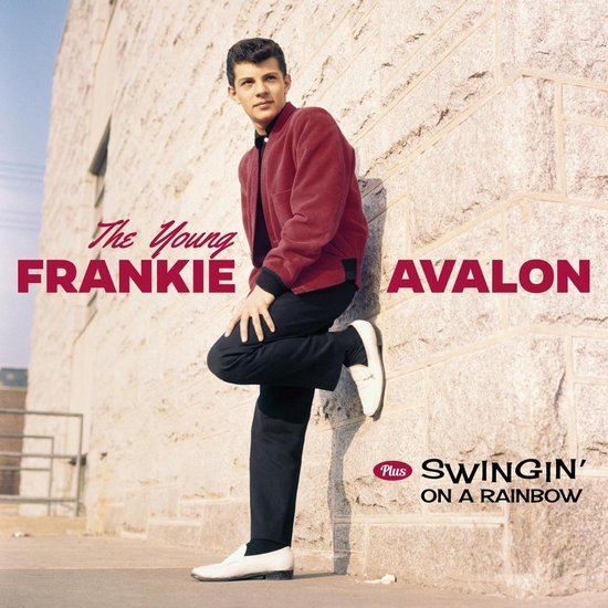 The Young Frankie Avalon / Swingin On A Rainbow