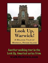 A Walking Tour of Warwick, Rhode Island