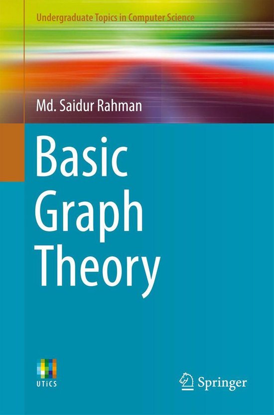 Undergraduate Topics in Computer Science - Basic Graph Theor ... - cover