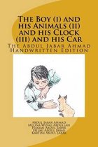 The Boy (i) and his Animals (ii) and his Clock (iii) and his Car