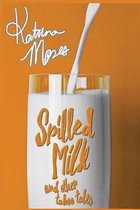 Spilled Milk