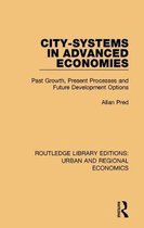 Routledge Library Editions: Urban and Regional Economics- City-systems in Advanced Economies