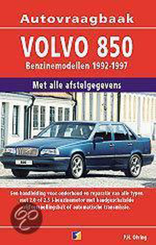 Cover van het boek 'Vraagbaak Volvo 850 / Benzinemodellen 1992-1997' van P.H. Olving