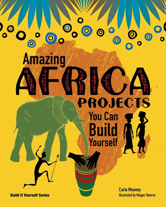 Amazing Africa Projects You Can Build Yourself - cover