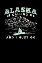 Alaska Is Calling