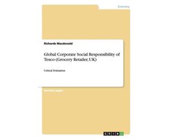 Global Corporate Social Responsibility of Tesco (Grocery Retailer, Uk)