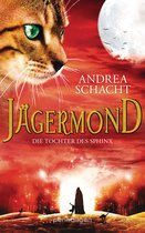 Jägermond (Fantastische Katzenromane) 3 - Jägermond - Die Tochter des Sphinx