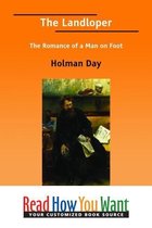 The Landloper : The Romance Of A Man On Foot