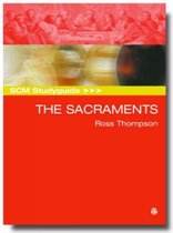 SCM Studyguide To The Sacraments