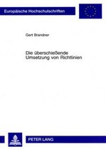 Die Ueberschie ende Umsetzung Von Richtlinien