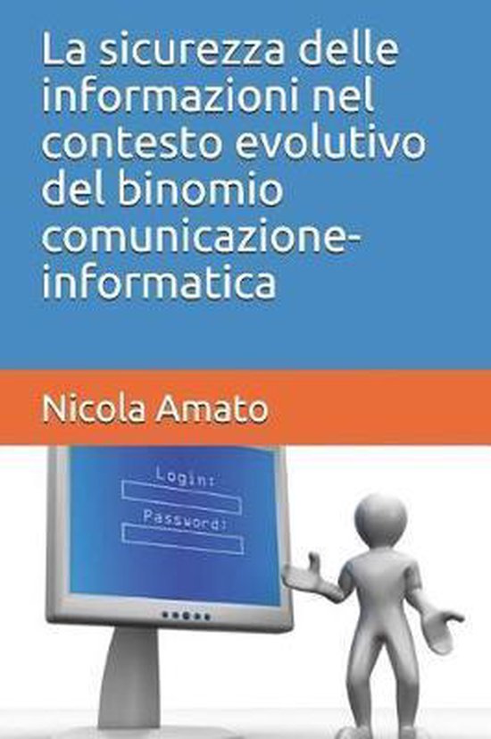 La sicurezza delle informazioni nel contesto evolutivo del b ... - cover