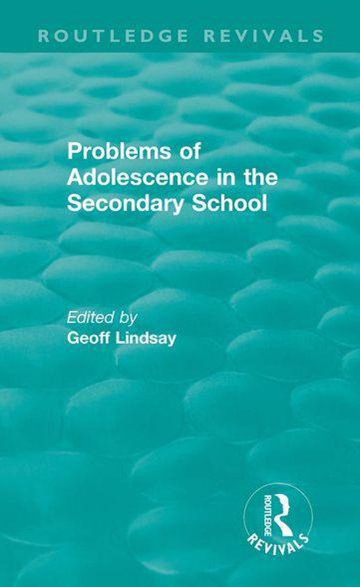 Routledge Revivals - Problems of Adolescence in the Secondar ... - cover