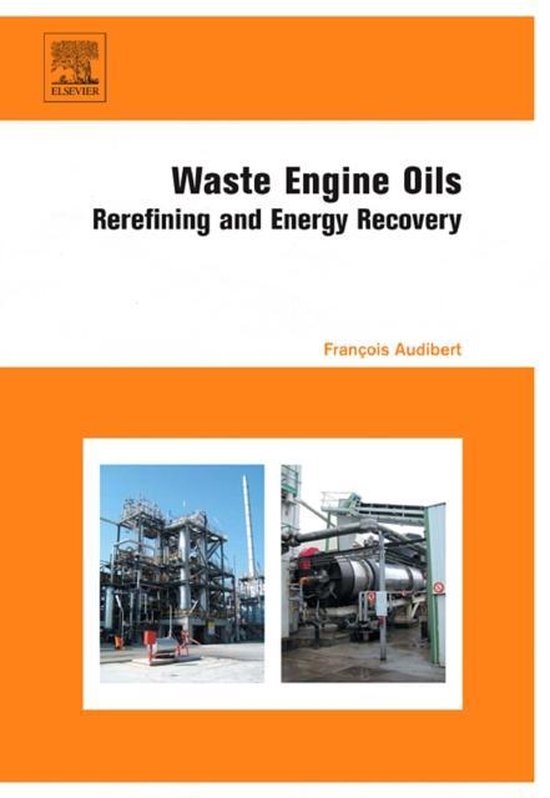 Waste Engine Oils 9780444522023 Francois Audibert Boeken