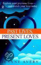 Past Lives, Present Loves