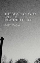 The Death of God and the Meaning of Life