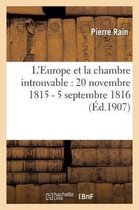 Sciences Sociales- L'Europe Et La Chambre Introuvable: 20 Novembre 1815 - 5 Septembre 1816