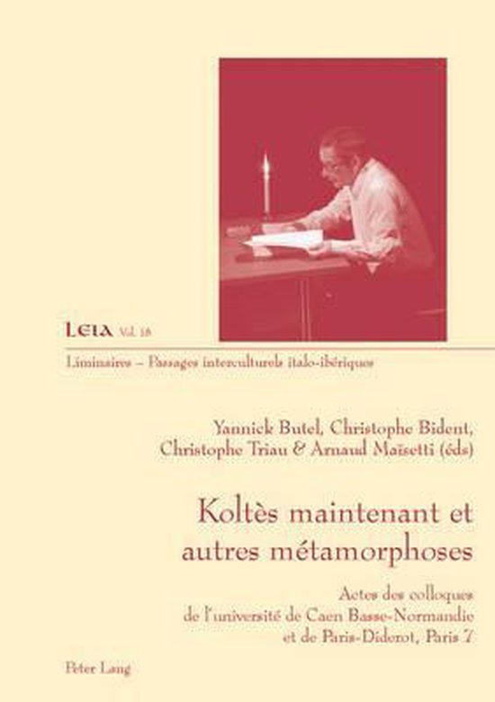 Koltès maintenant et autres métamorphoses - cover
