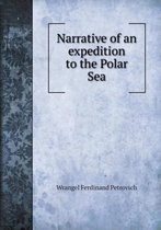 Narrative of an expedition to the Polar Sea