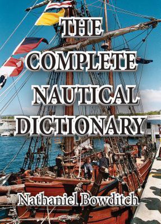 The Nautical Dictionary (ebook), N Bowditch 9781921936043 Boeken