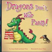 Dragons Don't Wear Pants