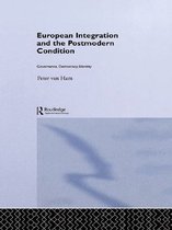 Routledge Advances in European Politics - European Integration and the Postmodern Condition