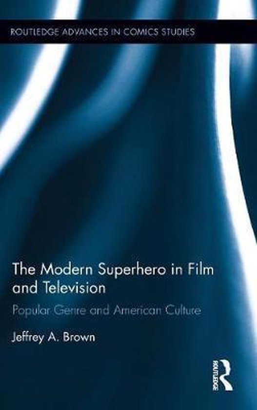The Modern Superhero in Film and Television - cover