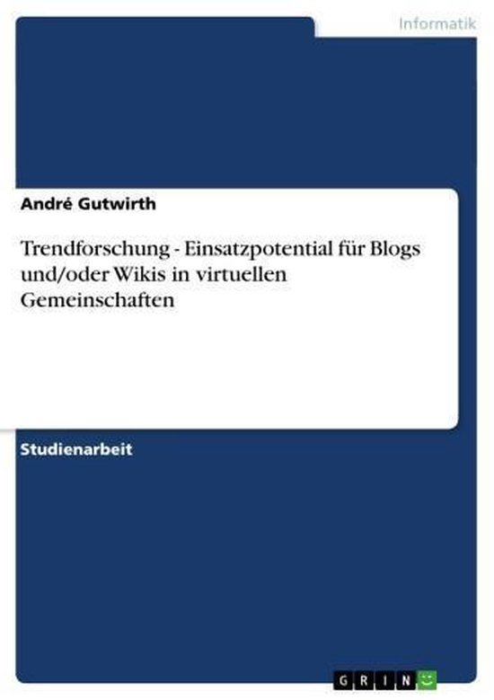 Trendforschung - Einsatzpotential für Blogs und/oder Wikis  ... - cover