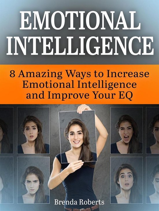 Emotional Intelligence: 8 Amazing Ways To Increase Emotional ... - cover