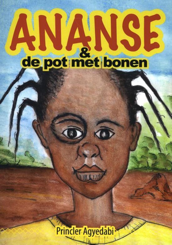 Ananse & de pot met bonen, Princler Agyedabi | 9789077607916 | Boeken |  bol.com