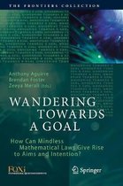 The Frontiers Collection- Wandering Towards a Goal