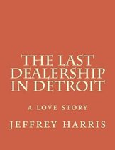 The Last Dealership in Detroit