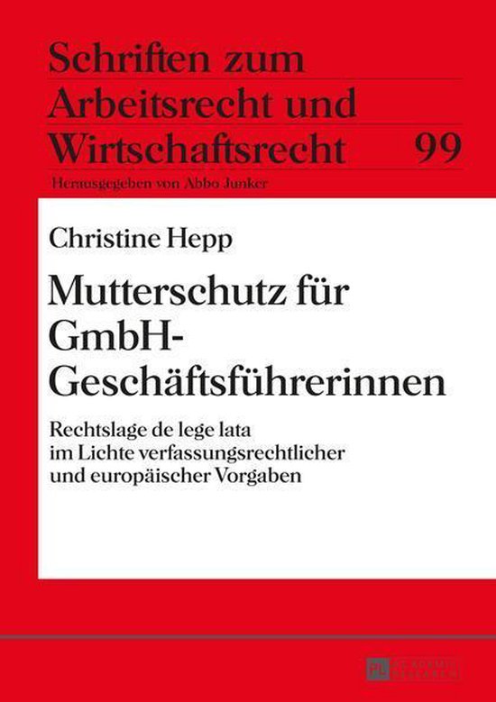 Schriften zum Arbeitsrecht und Wirtschaftsrecht 99 - Mutters ... - cover