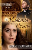 The Italian Chronicles 1 - THE MADONNA OF PISANO