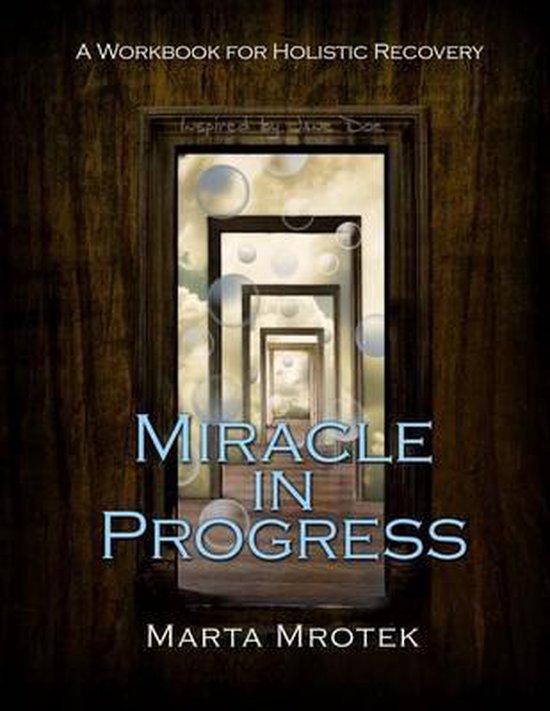Miracle in Progress Workbook, Marta Mrotek 9781500785598 Boeken