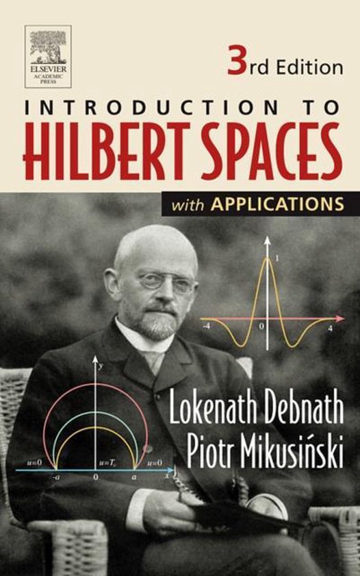 Introduction to Hilbert Spaces with Applications 9780122084386