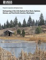 Hydrogeology of the Little Spokane River Basin, Spokane, Stevens, and Pend Oreilles Counties, Washington