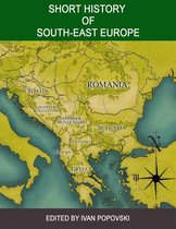 A Short History of South East Europe