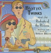Blotto, Twinks And The Rodents Of The Riviera