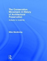 Conservation Movement A History Of Archi