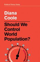 Political Theory Today - Should We Control World Population?