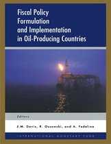 Fiscal Policy Formulation and Implementation in Oil-Producing Countries