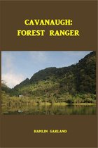 Cavanaugh: Forest Ranger