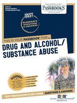 DANTES Subject Standardized Tests (DSST) - DRUG AND ALCOHOL ABUSE